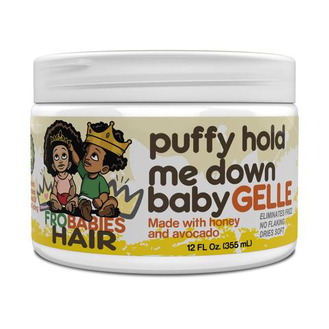Frobabies Puffy Hold Me Down Baby Gelle 12oz